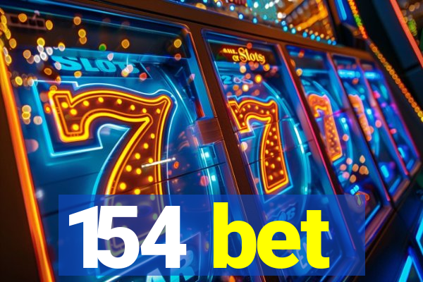 154 bet